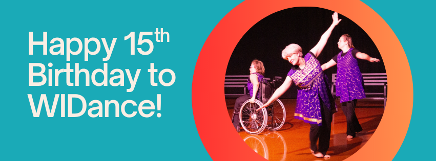 Happy 15th Birthday WIDance Happy 15th Birthday Banner featuring an image of three WIDancers performing on stage